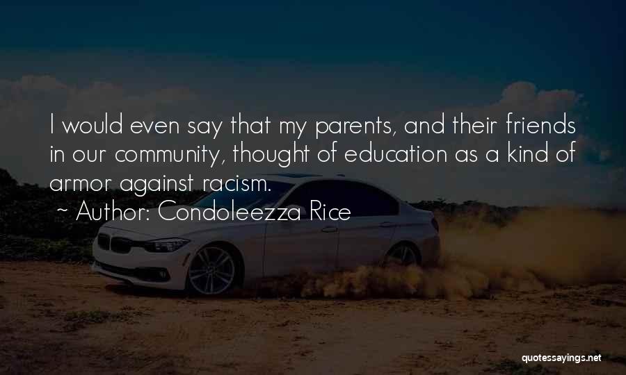 Parents Education Quotes By Condoleezza Rice