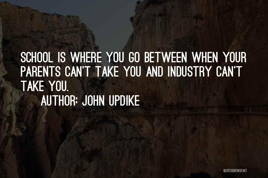 Parents Education Quotes By John Updike