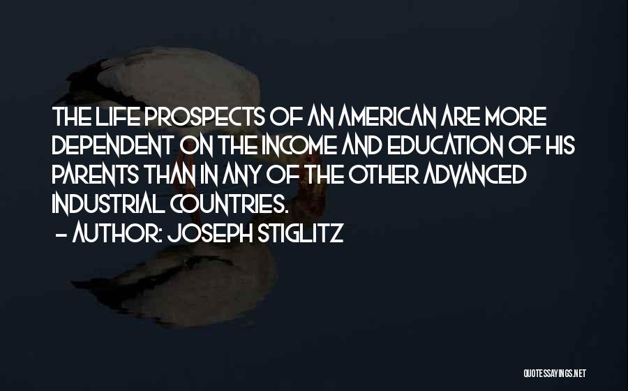 Parents Education Quotes By Joseph Stiglitz