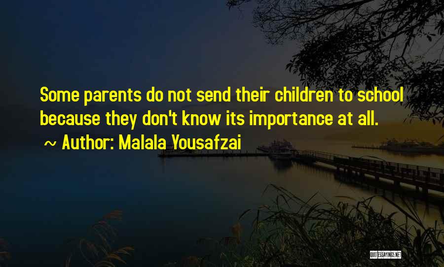 Parents Education Quotes By Malala Yousafzai