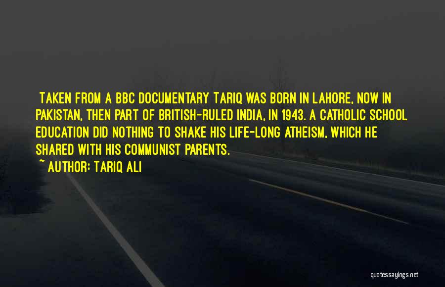 Parents Education Quotes By Tariq Ali