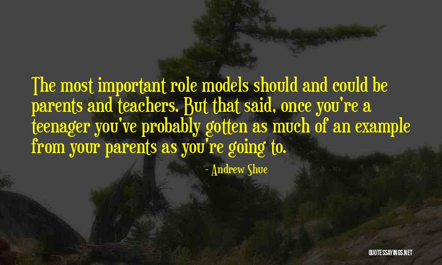 Parents Example Quotes By Andrew Shue