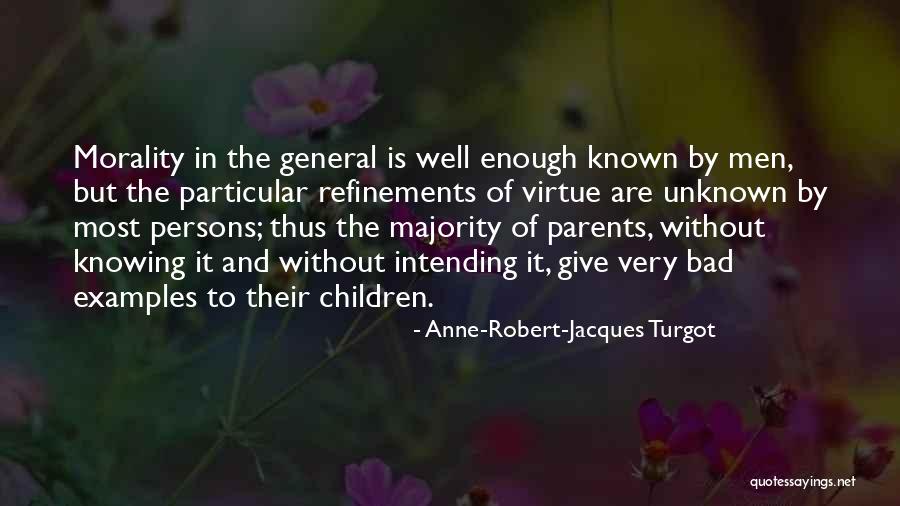 Parents Example Quotes By Anne-Robert-Jacques Turgot