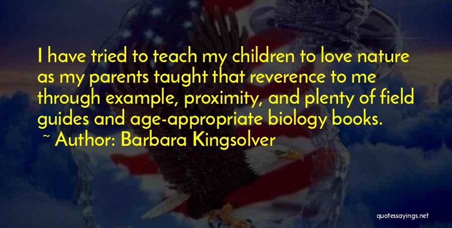 Parents Example Quotes By Barbara Kingsolver