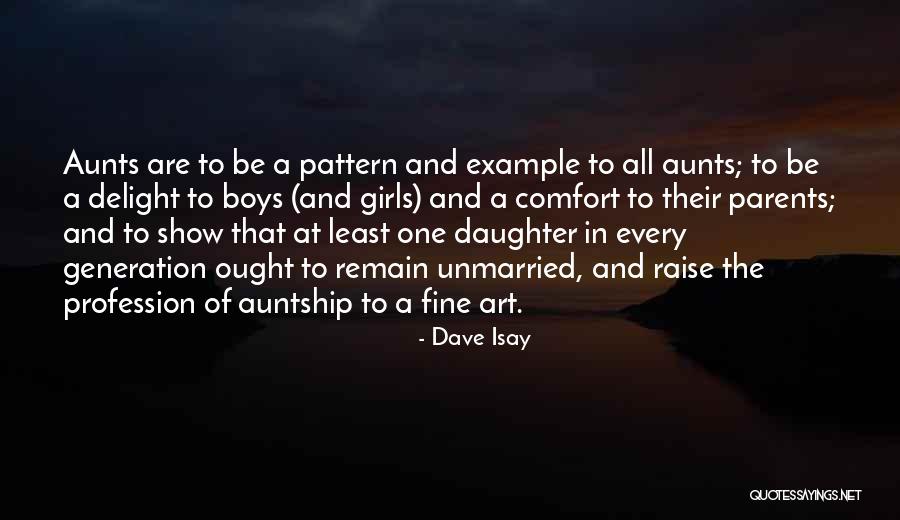 Parents Example Quotes By Dave Isay