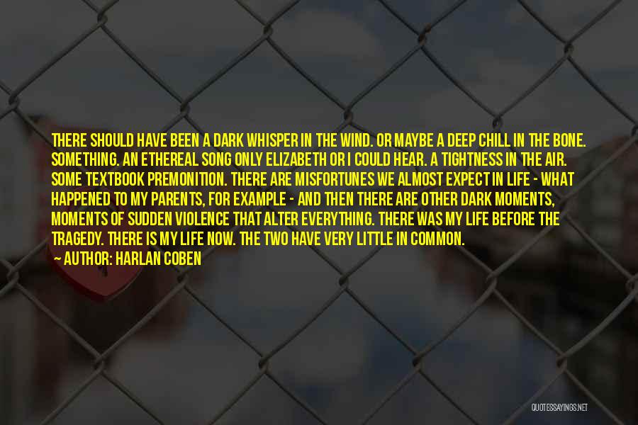 Parents Example Quotes By Harlan Coben