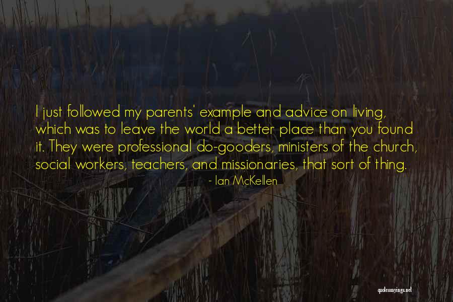 Parents Example Quotes By Ian McKellen