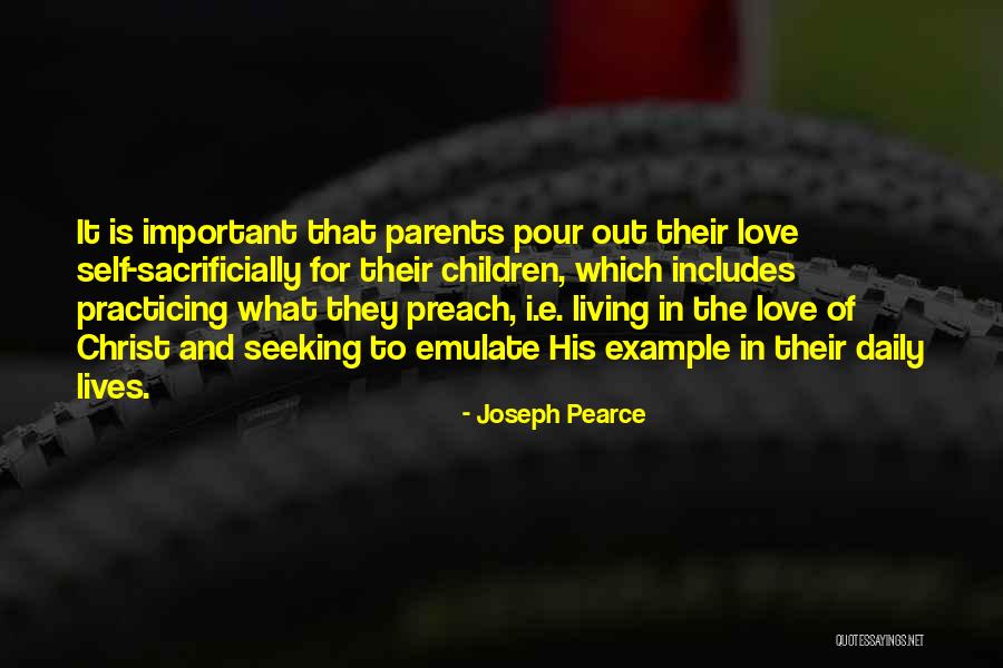 Parents Example Quotes By Joseph Pearce