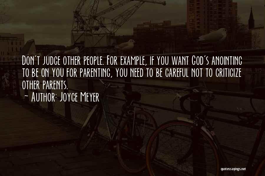 Parents Example Quotes By Joyce Meyer