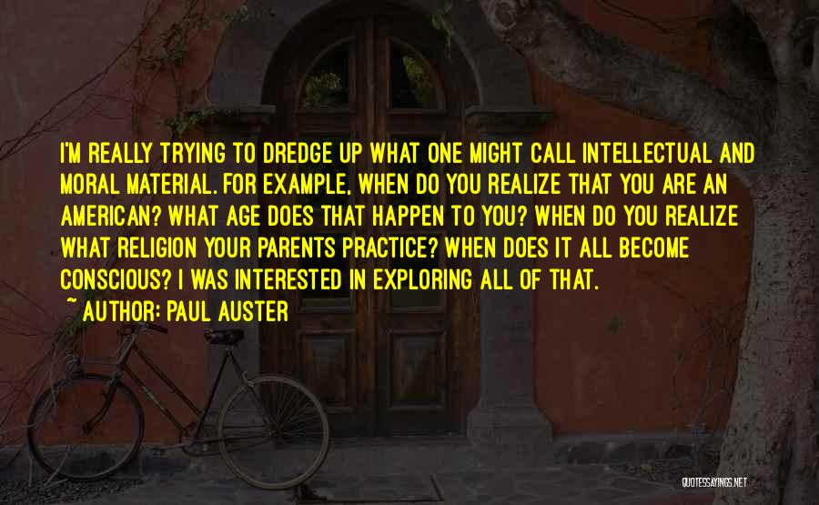Parents Example Quotes By Paul Auster