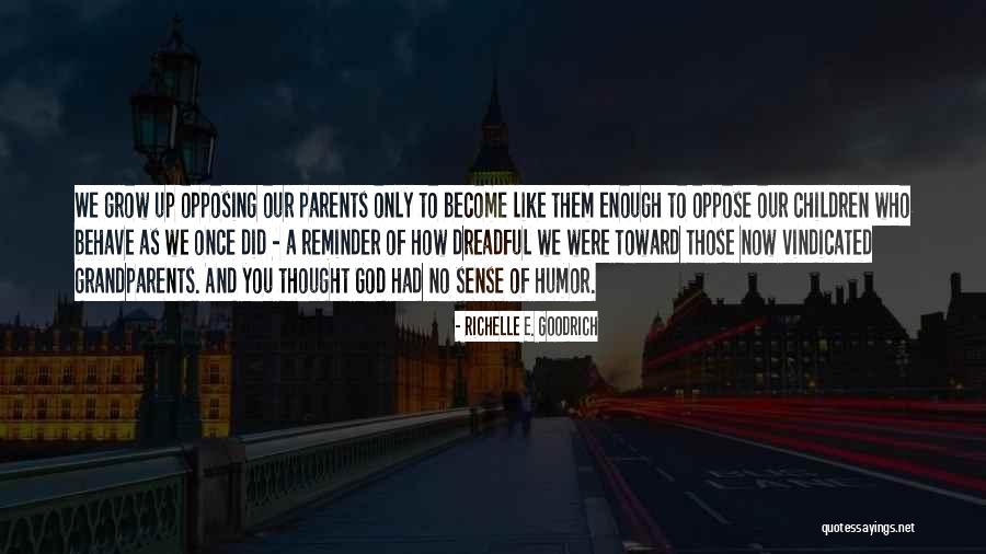 Parents Example Quotes By Richelle E. Goodrich