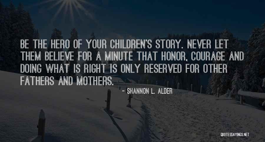 Parents Example Quotes By Shannon L. Alder