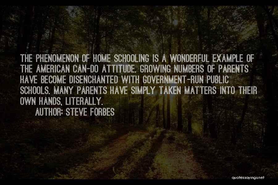 Parents Example Quotes By Steve Forbes