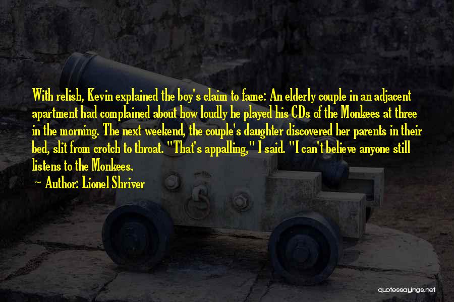 Parents From Daughter Quotes By Lionel Shriver