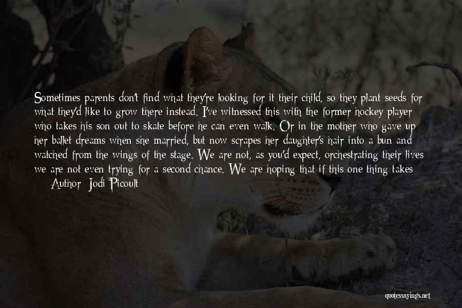 Parents From Son Quotes By Jodi Picoult
