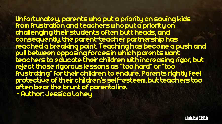 Parents From Teachers Quotes By Jessica Lahey