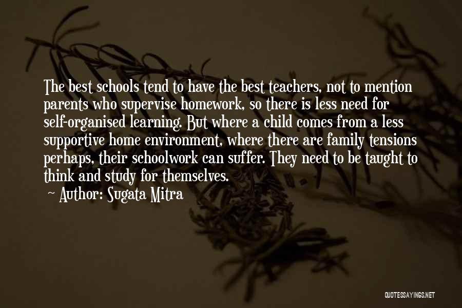 Parents From Teachers Quotes By Sugata Mitra