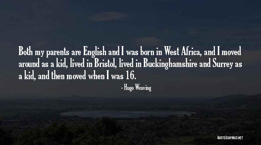 Parents In English Quotes By Hugo Weaving Parents In English Quotes By Hugo Weaving