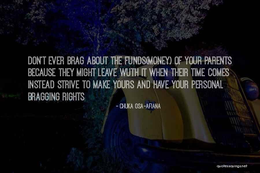 Parents Inspirational Quotes By Chuka Osa-Afiana Parents Inspirational Quotes By Chuka Osa-Afiana