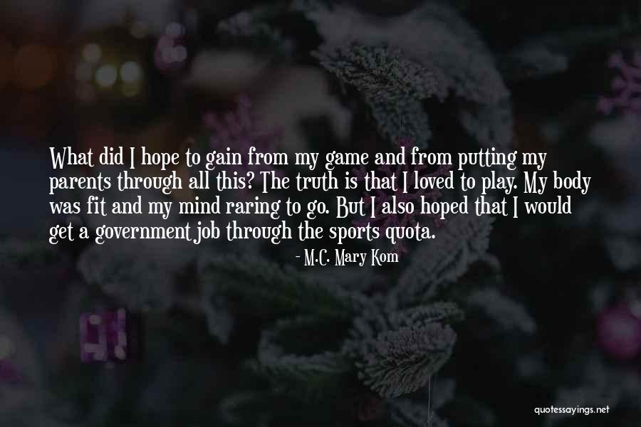 Parents Inspirational Quotes By M.C. Mary Kom Parents Inspirational Quotes By M.C. Mary Kom