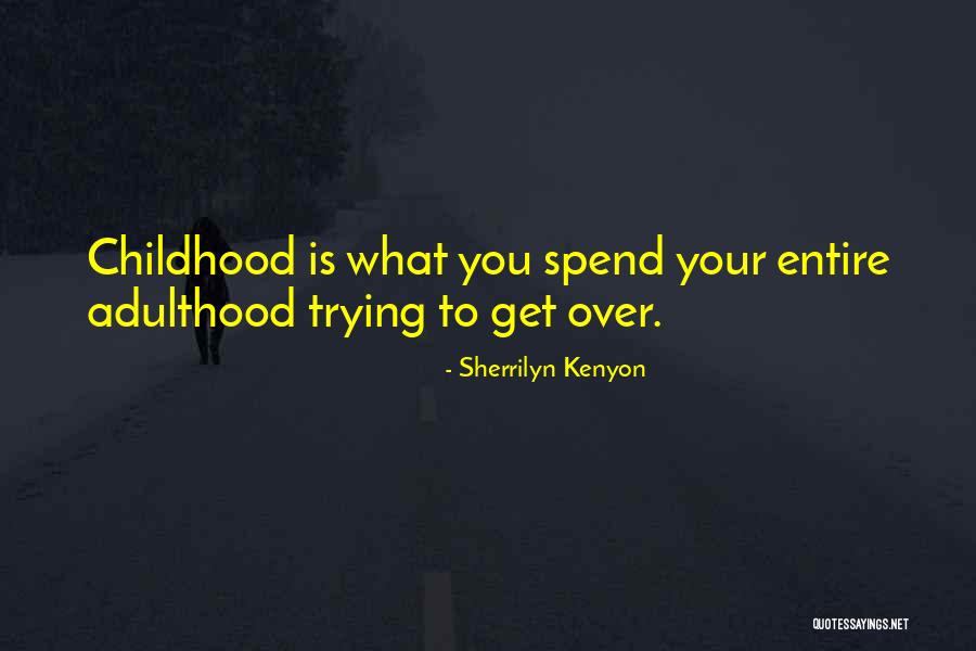 Parents Interfering With Coaches Quotes By Sherrilyn Kenyon Parents Interfering With Coaches Quotes By Sherrilyn Kenyon