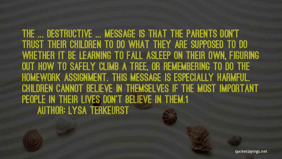 Parents Learning Quotes By Lysa TerKeurst