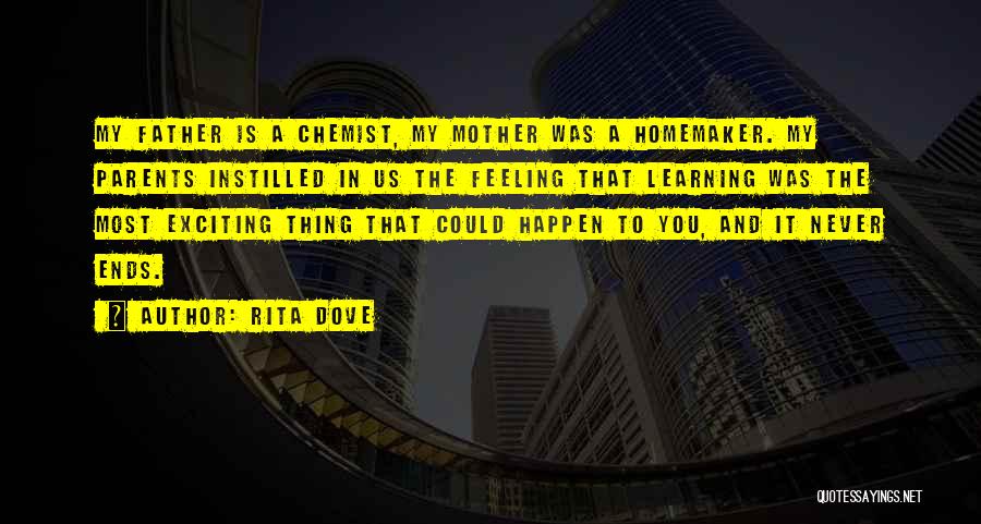 Parents Learning Quotes By Rita Dove