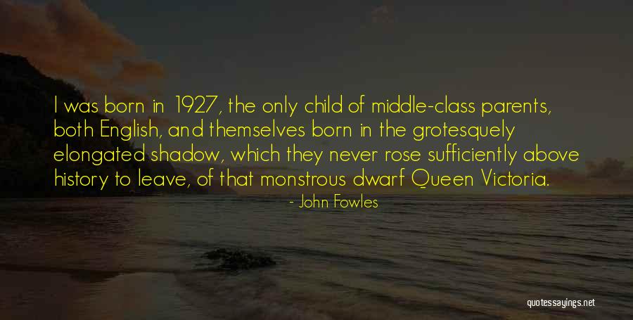 Parents Leave 5 Quotes By John Fowles Parents Leave 5 Quotes By John Fowles