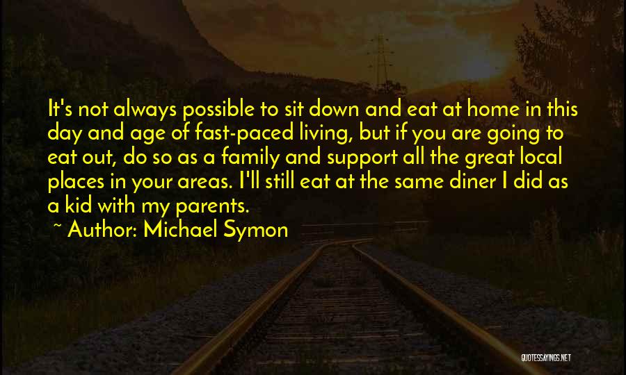 Parents Let Me Down Quotes By Michael Symon
