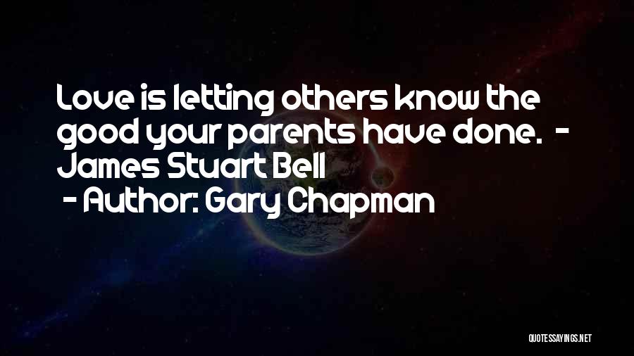 Parents Letting You Go Quotes By Gary Chapman