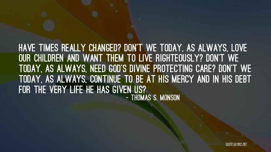 Parents Love And Care Quotes By Thomas S. Monson