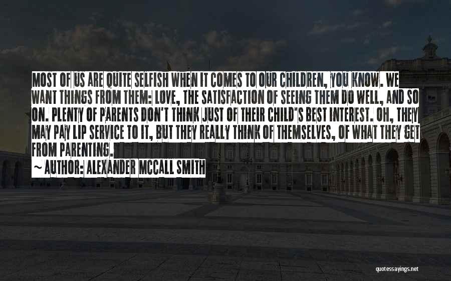 Parents Love Child Quotes By Alexander McCall Smith