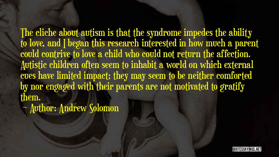Parents Love Child Quotes By Andrew Solomon