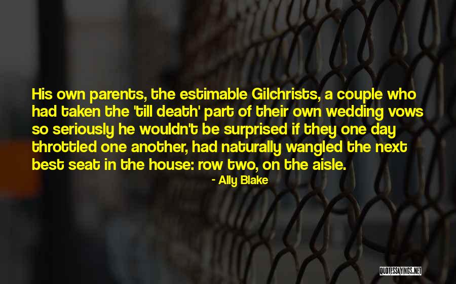 Parents Marriage Quotes By Ally Blake Parents Marriage Quotes By Ally Blake