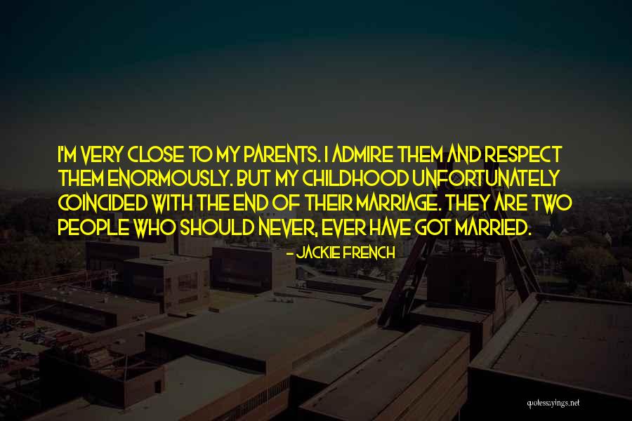 Parents Marriage Quotes By Jackie French Parents Marriage Quotes By Jackie French