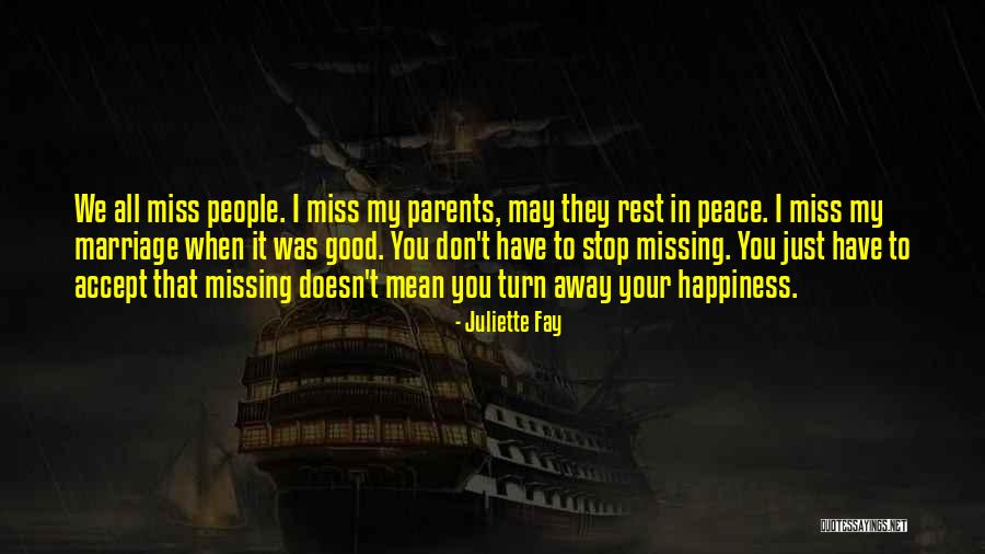 Parents Marriage Quotes By Juliette Fay Parents Marriage Quotes By Juliette Fay