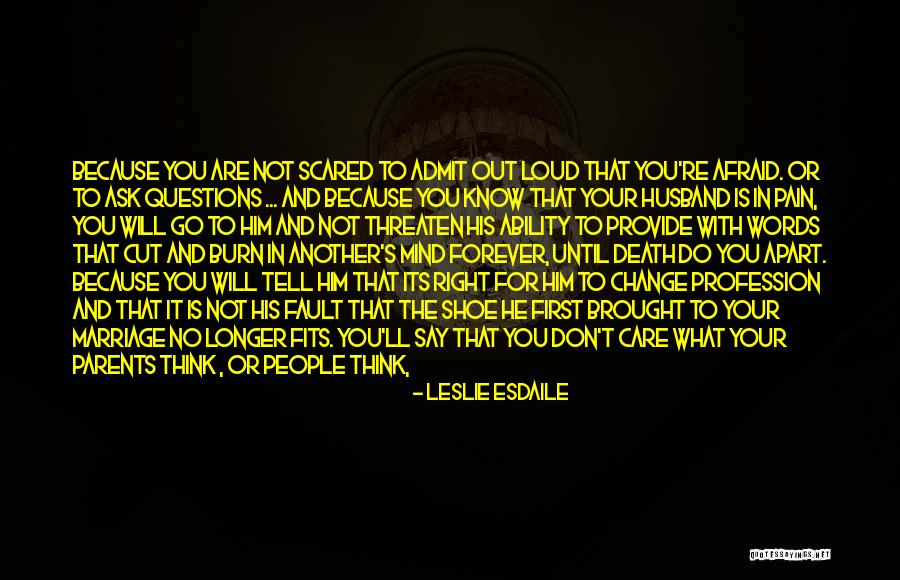 Parents Marriage Quotes By Leslie Esdaile Parents Marriage Quotes By Leslie Esdaile