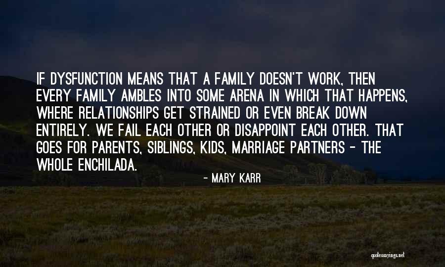 Parents Marriage Quotes By Mary Karr Parents Marriage Quotes By Mary Karr