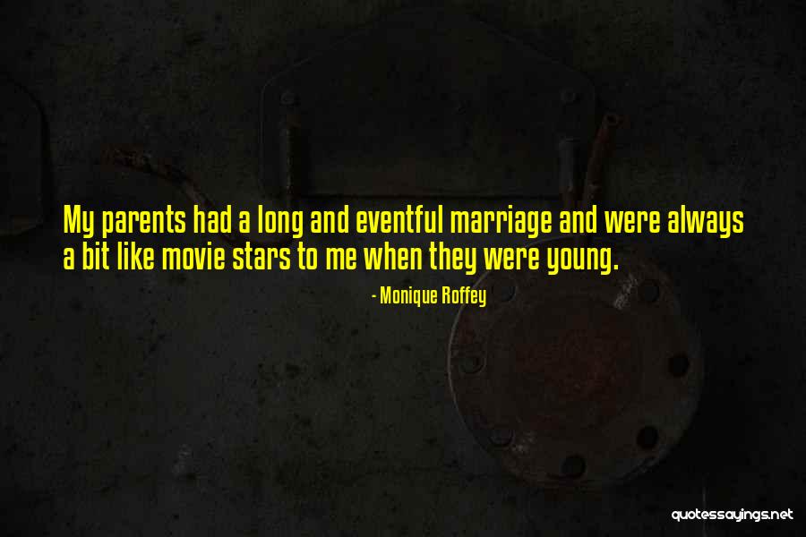Parents Marriage Quotes By Monique Roffey Parents Marriage Quotes By Monique Roffey