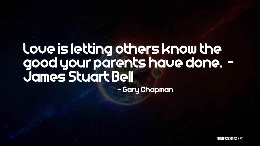 Parents Not Letting Go Quotes By Gary Chapman Parents Not Letting Go Quotes By Gary Chapman