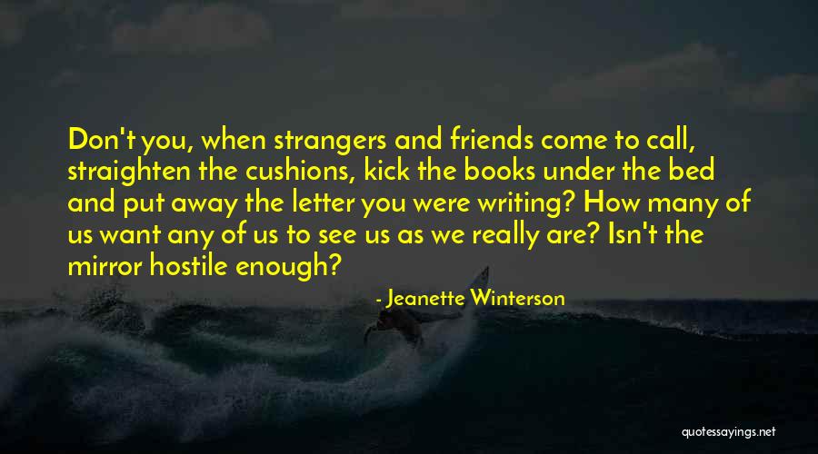 Parents Not Liking Your Girlfriend Quotes By Jeanette Winterson Parents Not Liking Your Girlfriend Quotes By Jeanette Winterson