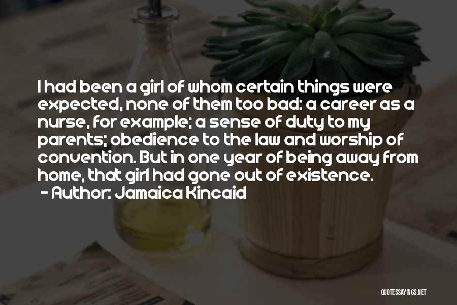 Parents Obedience Quotes By Jamaica Kincaid