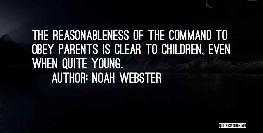 Parents Obedience Quotes By Noah Webster