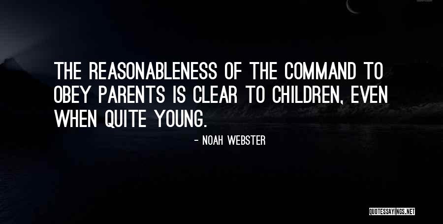 Parents Obedience Quotes By Noah Webster