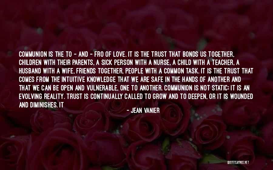 Parents Of Sick Child Quotes By Jean Vanier