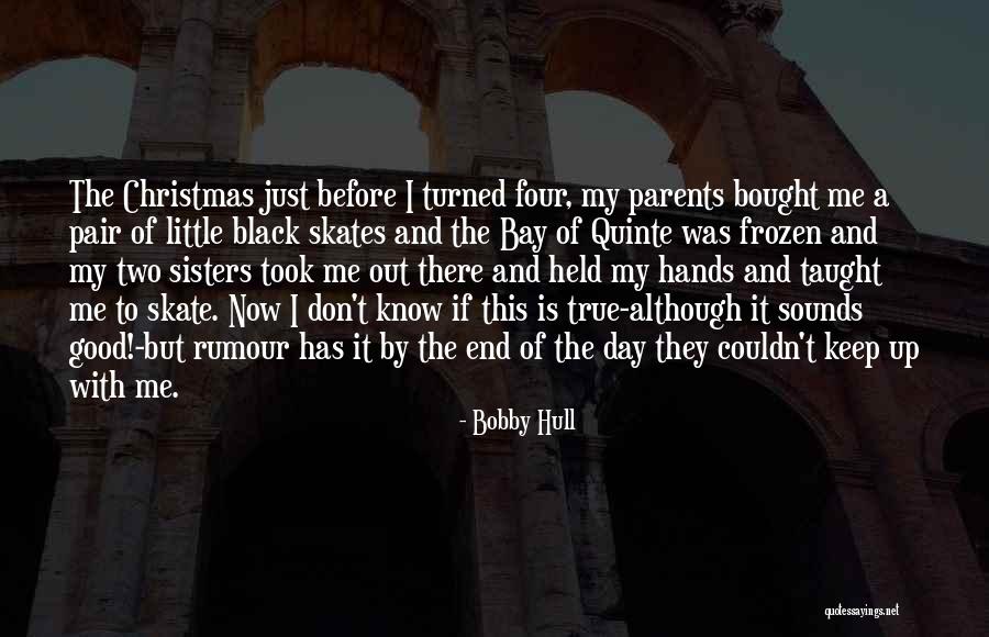 Parents On Christmas Quotes By Bobby Hull Parents On Christmas Quotes By Bobby Hull
