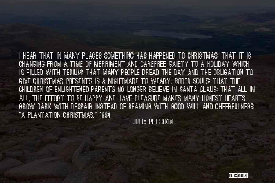 Parents On Christmas Quotes By Julia Peterkin Parents On Christmas Quotes By Julia Peterkin