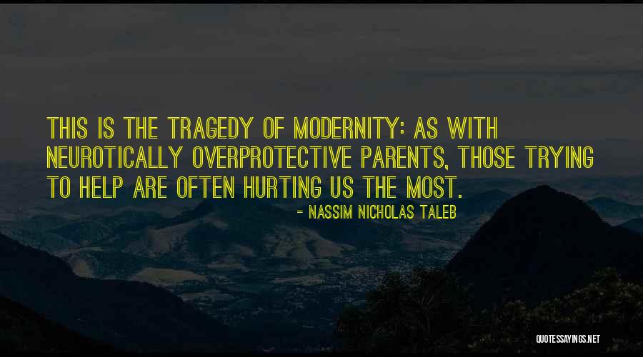 Parents Overprotective Quotes By Nassim Nicholas Taleb Parents Overprotective Quotes By Nassim Nicholas Taleb