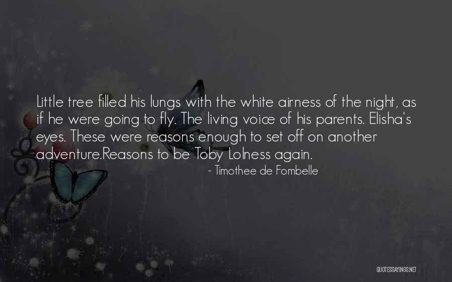 Parents Parents Night Quotes By Timothee De Fombelle Parents Parents Night Quotes By Timothee De Fombelle