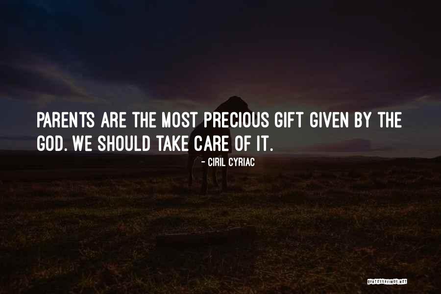 Parents Quotes By Ciril Cyriac